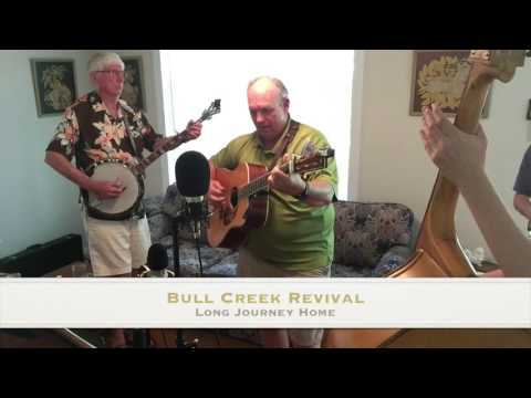 Bull Creek Revival - Long Journey Home