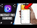 Buzzcast App Free Diamonds In 2022 Buzzcast Get Unlimited Diamonds Great Tip Android IOS