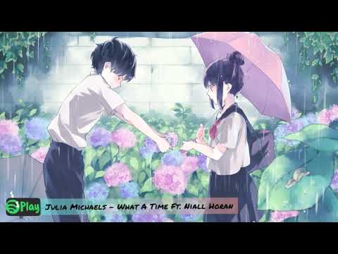 Nightcore - What A Time ( Julia Michaels Ft. Niall Horan )