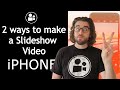 How to quickly make a Slideshow video on iPhone (No 3rd party Apps required)