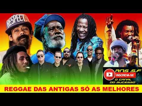 Reggae das Antigas só os Melhores