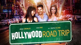 How Far Would You Go For Your Friends?- "Hollywood Road Trip" - Comedy Adventure - Free Full Movie