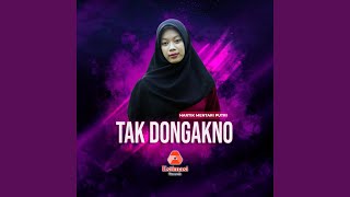 Download lagu Tak Dongakno mp3