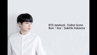 Download lagu BTS ( 방탄소년단 ) Jungkook -  Ending Scene Rom / Eng / Subtitle Indonesia mp3