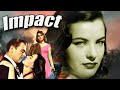 Impact I Action Full Movie I Arthur Lubin Movies Brian Donlevy Ella Raines Cine Classic Show