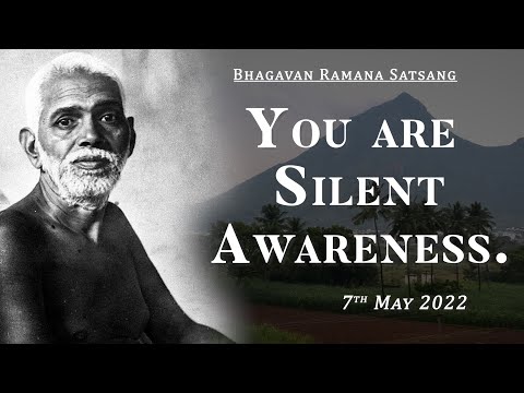386. Bhagavan Ramana Satsang - You are Silent Awareness.