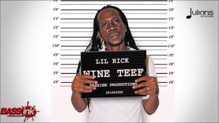 Lil Rick - Wine Teef 