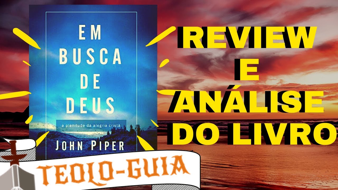 REVIEW: Em Busca de Deus-John Piper