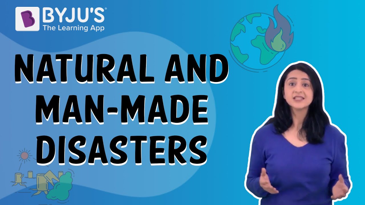 Natural And Man-Made Disasters | Class 5 | Learn With BYJU'S