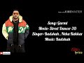 Garmi Full Song(Lyrics)|Street Dancer 3D|Badshah,Neha Kakkar