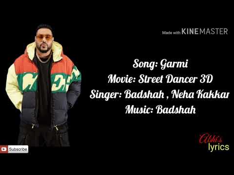 Garmi Full Song(Lyrics)|Street Dancer 3D|Badshah,Neha Kakkar