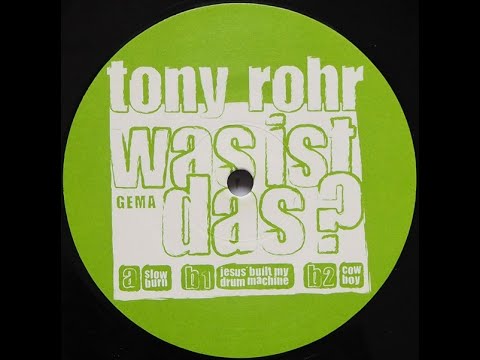 Tony Rohr – Cowboy [2004] | Techno