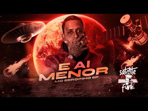 MC Serginho SP - E ai Menor (Áudio Oficial)