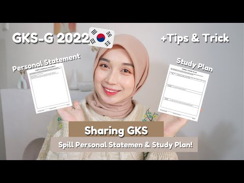 , title : 'SPILL MY PERSONAL STATEMENT & STUDY PLAN| GKS-G 2022 University Track'