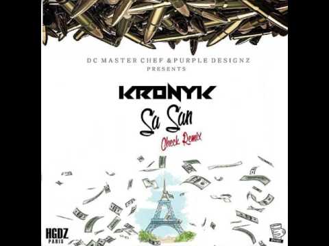 Kronyk - Sa San (check Remix) - Dc Master Chef Mixtape