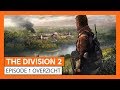 OFFICIEEL OVERZICHT THE DIVISION 2 - EPISODE 1