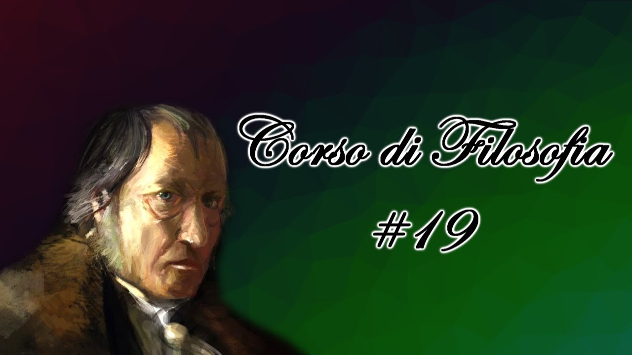 HEGEL (Lezione completa) - #Filosofia 19