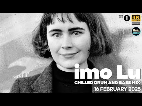 [4K] imo-Lu - Chilled Drum & Bass Mix - 16 February 2025 | BBC Radio 1