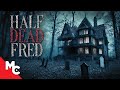 Half Dead Fred | Full Movie 2024 | Mystery Thriller | Corin Nemec | Jason London | EXCLUSIVE