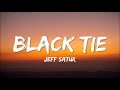 Jeff Satur Black Tie Lyrics
