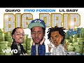 Fivio Foreign - Big Drip (Remix - Official Audio) ft. Lil Baby, Quavo
