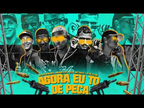 Mc th do fluxo, Gui da revoada, Menor pcd, Mtg e Theus - Agora eu tô de peça ( Remix brega funk )