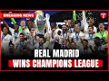 Real Madrid Wins 15th European Cup, Defeats Dortmund 2-0 | Breaking News