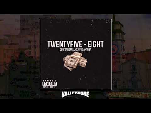 YFN Santana - TwentyFive-Eight (Ft. DurtGangRallo) [ValleyCureExclusive]
