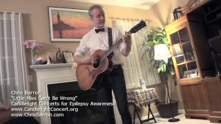 Chris Barron - Little Miss Can't Be Wrong at Candlelight Concerts for Epilepsy Awareness