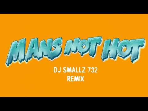 Mans Not Hot ( Jersey Club ) DJ Smallz 732 & Big Shaq