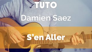 Damien Saez ( S'en Aller ) - Tuto Guitare