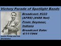 Victory Parade of Spotlight Bands - Louis Prima - 4/11/1944 (LOUIS PRIMA WEEK)