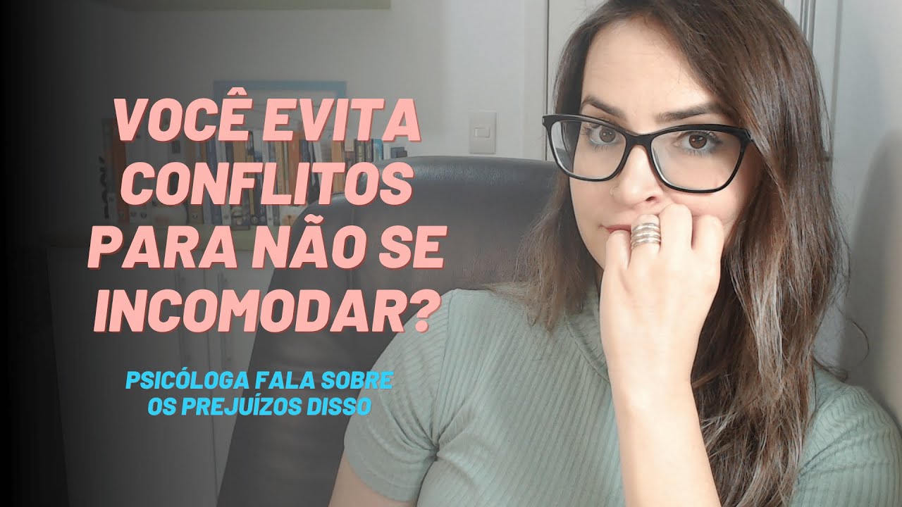 Você evita conflitos? Não faça isso!