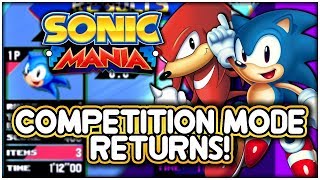Sonic Mania: Competition Mode RETURNS! Gameplay - Thoughts