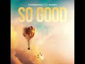 StoneBridge ft. Barnev - So Good