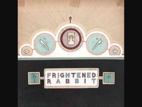 Frightened Rabbit - Skip the youth