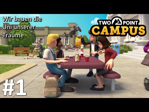 Wir bauen die Uni unserer Träume | Two Point Campus #1 | Gameplay | Deutsch | UwF