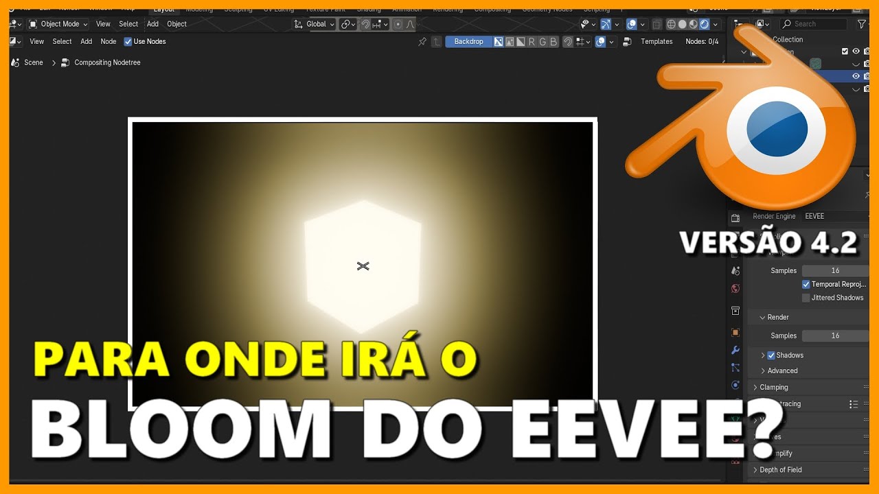 PARA ONDE IRÁ O BLOOM DO EEVEE NO BLENDER 3D 4.2?
