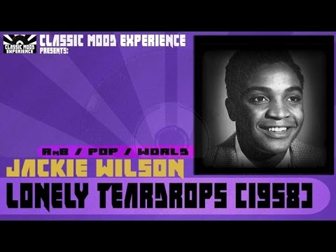 Jackie Wilson - Lonely Teardrops (1958)