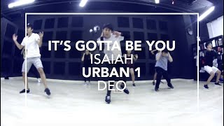 It&#39;s Gotta Be You (Isaiah) | Deo Choreography