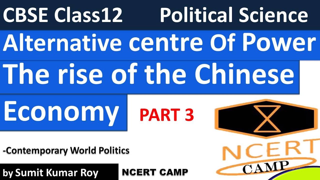 Alternative centre Of Power PART3 | The rise of the Chinese Economy | class 12 political science