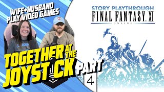 Hubby & Wife play Final Fantasy XI (Part 4)