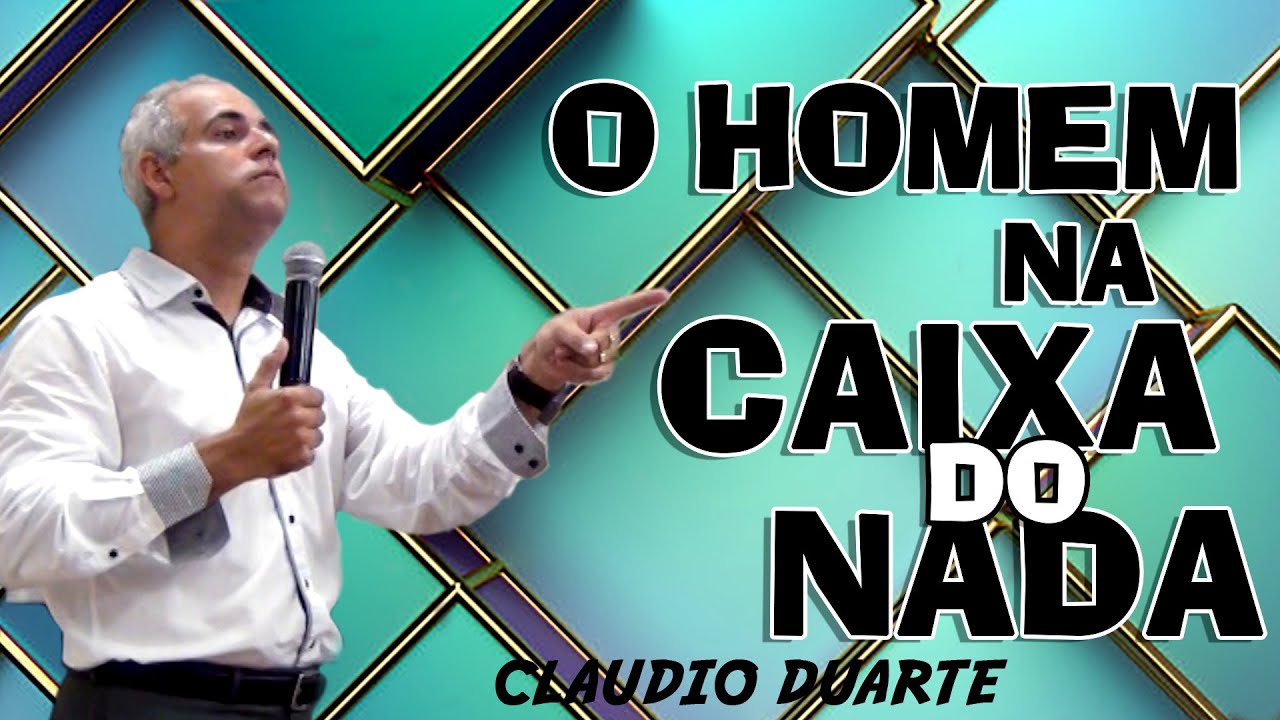 O homem na caixa do Nada CLAUDIO DUARTE