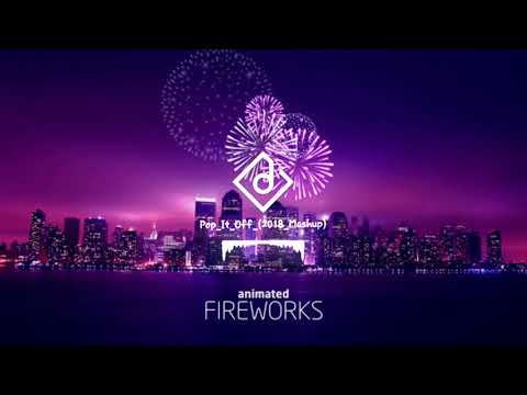 Pop it off (2018 mashup)( trademark mashup ) [ #2019 ]