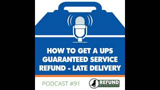 How to get a UPS Guaranteed Service Refund - Late Delivery