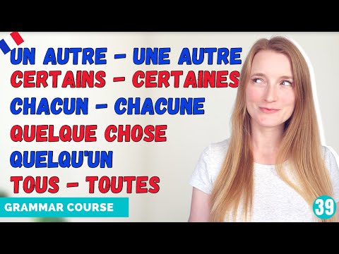 French Indefinite Pronouns - Tous Personne Chacun ... // French Grammar Course // Lesson 39 🇫🇷