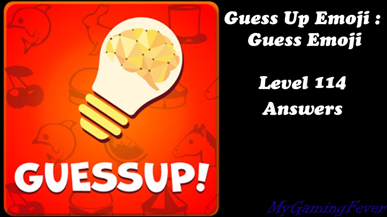 Guess Up Emoji : Guess Emoji - Level 114 Answers