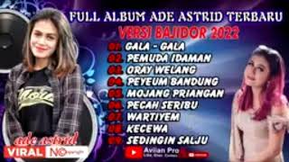 Download lagu ADE ASTRID FULL ALBUM 2022//GALA GALA//TERBARU @HD Musik mp3