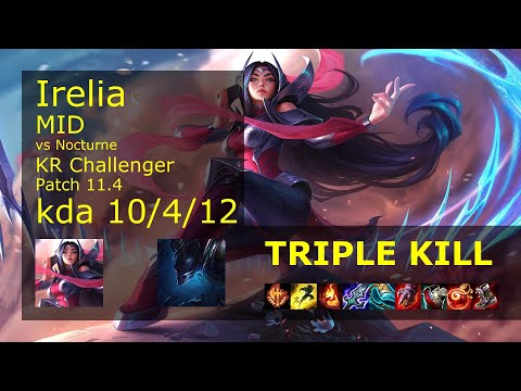 Irelia vs Nocturne Mid - KR Challenger 10/4/12 Patch 11.4 Gameplay // [롤] 이렐리아 vs 녹턴 미드