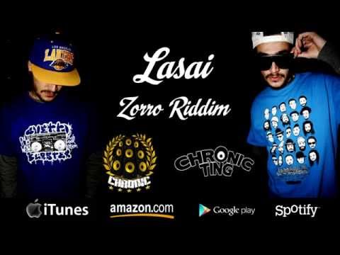CHRONIC SOUND feat LASAI "NON STOP" El Zorro Riddim - Audio